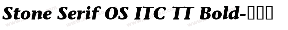 Stone Serif OS ITC TT Bold字体转换